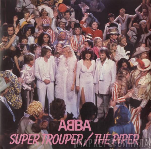  ABBA  - Super Trouper / The Piper