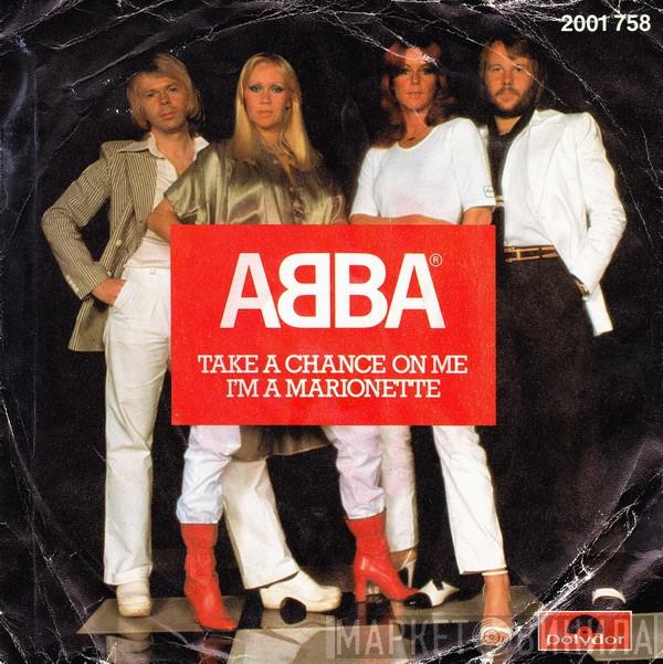  ABBA  - Take A Chance On Me / I'm A Marionette