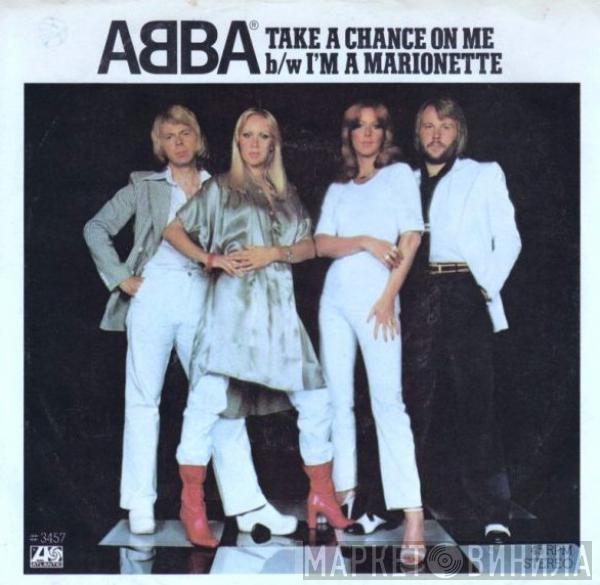  ABBA  - Take A Chance On Me / I'm A Marionette