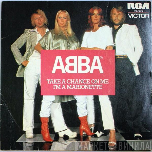  ABBA  - Take A Chance On Me / I'm A Marionette