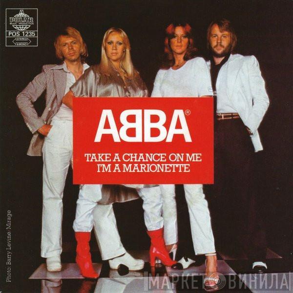  ABBA  - Take A Chance On Me / I'm A Marionette
