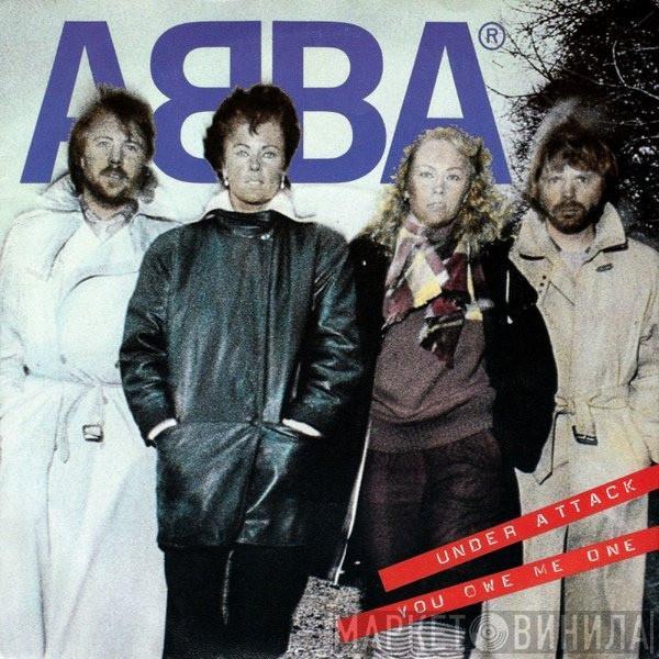  ABBA  - Under Attack / You Owe Me One