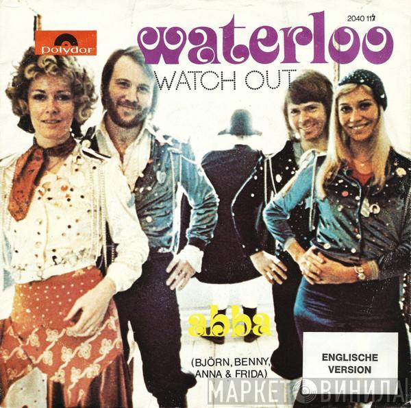 , ABBA  Björn & Benny, Agnetha & Anni-Frid  - Waterloo