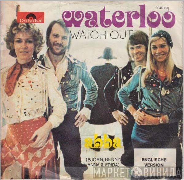 , ABBA  Björn & Benny, Agnetha & Anni-Frid  - Waterloo