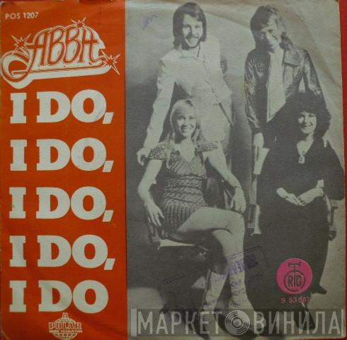  ABBA  - I Do, I Do, I Do, I Do, I Do