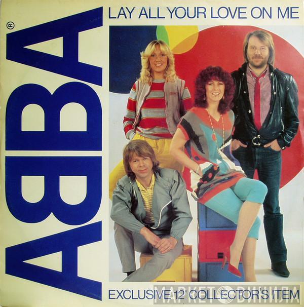ABBA - Lay All Your Love On Me