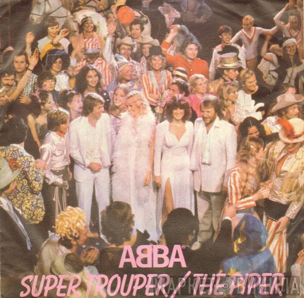 ABBA - Super Trouper / The Piper