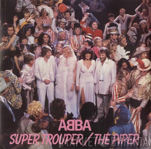 ABBA - Super Trouper / The Piper