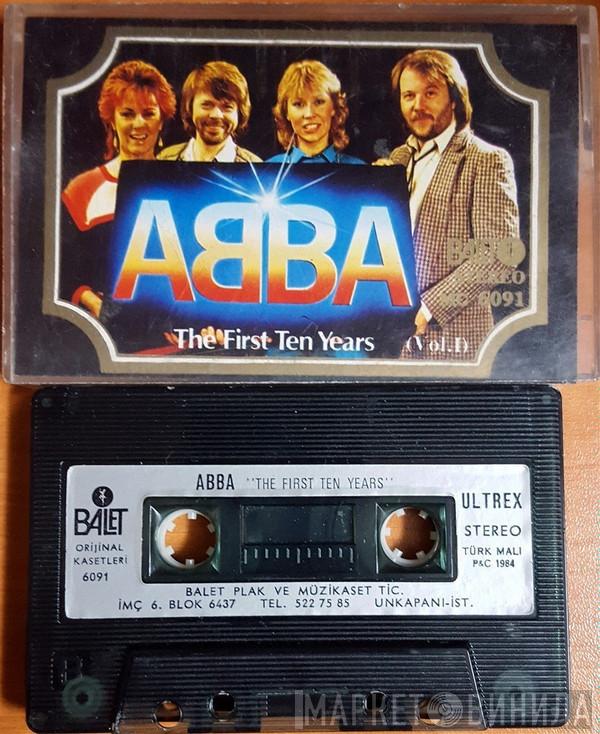  ABBA  - The First Ten Years (Vol.I)