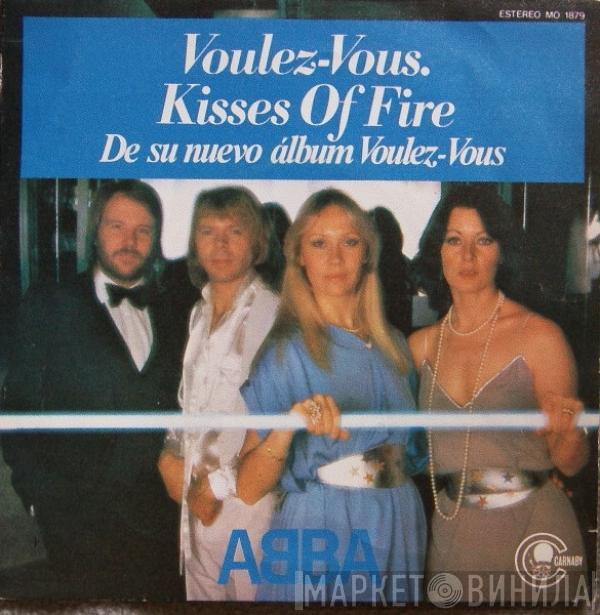 ABBA - Voulez-Vous / Kisses Of Fire