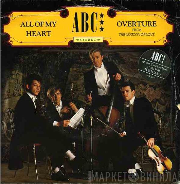  ABC  - All Of My Heart / Overture (From The Lexicon Of Love)