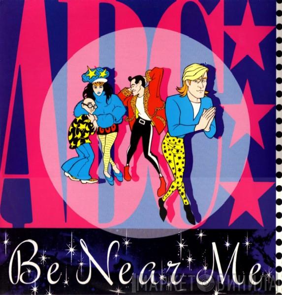  ABC  - Be Near Me