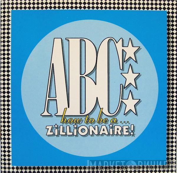  ABC  - How To Be A Zillionaire!