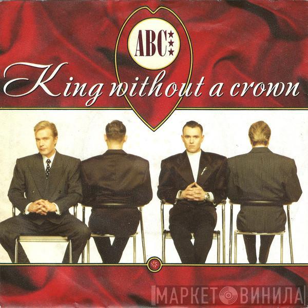 ABC - King Without A Crown