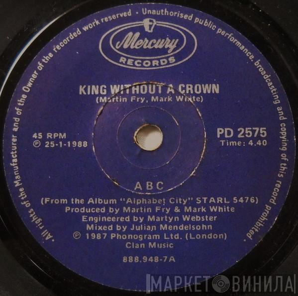  ABC  - King Without A Crown