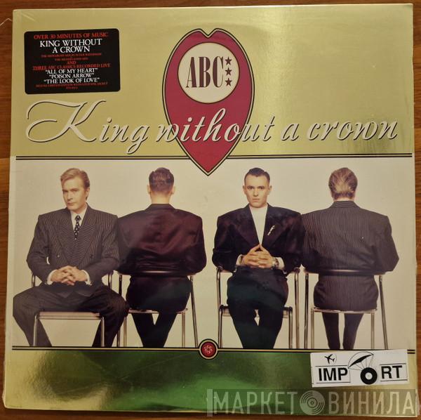  ABC  - King Without A Crown