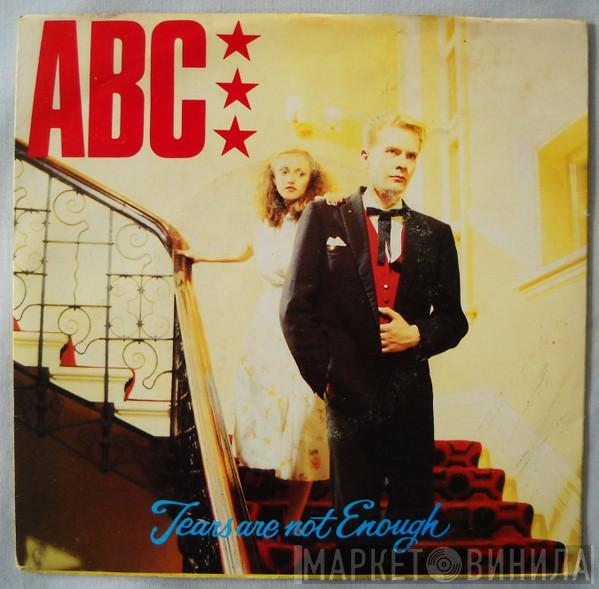  ABC  - Tears Are Not Enough