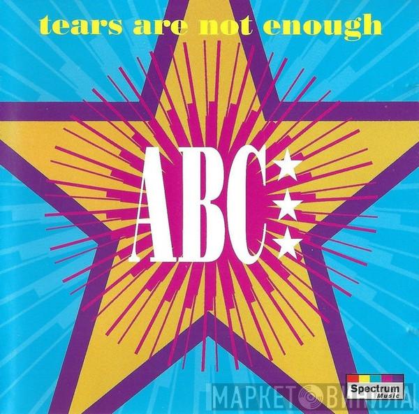  ABC  - Tears Are Not Enough