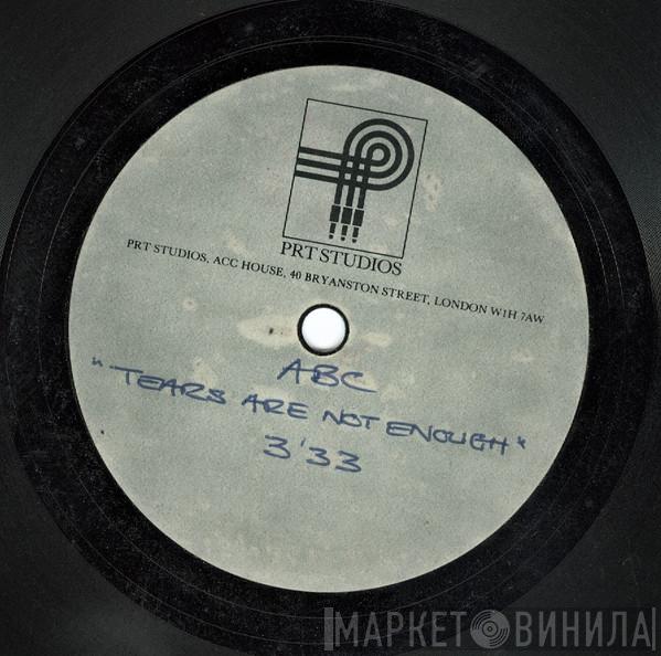  ABC  - Tears Are Not Enough