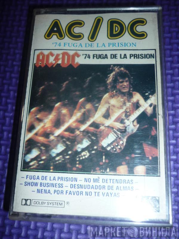  AC/DC  - '74 Fuga De La Prision