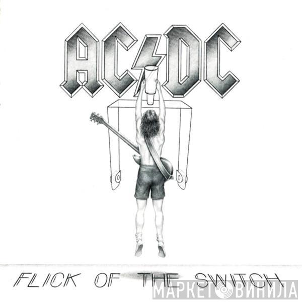  AC/DC  - Flick Of The Switch