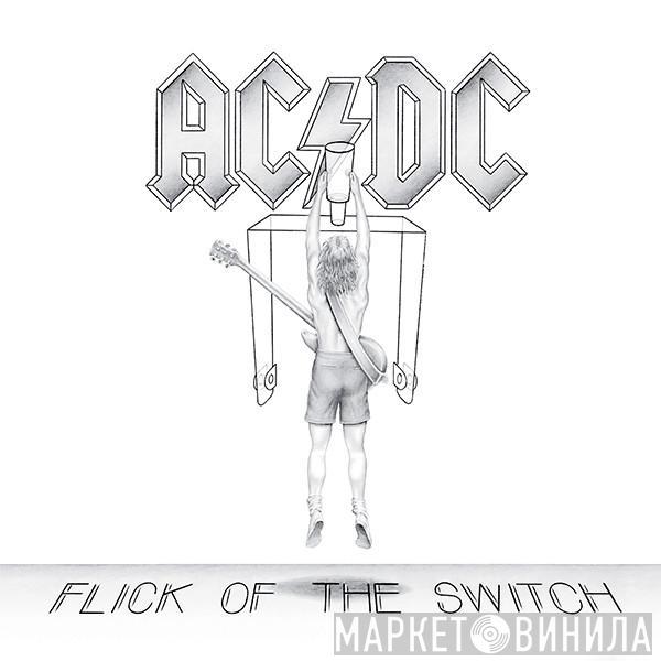  AC/DC  - Flick Of The Switch