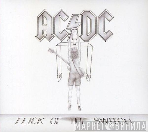  AC/DC  - Flick Of The Switch