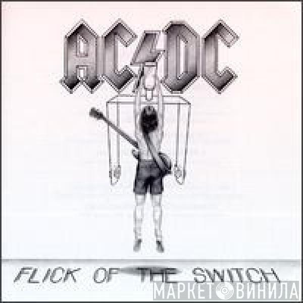  AC/DC  - Flick Of The Switch