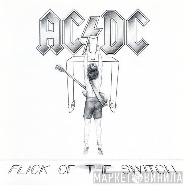  AC/DC  - Flick Of The Switch