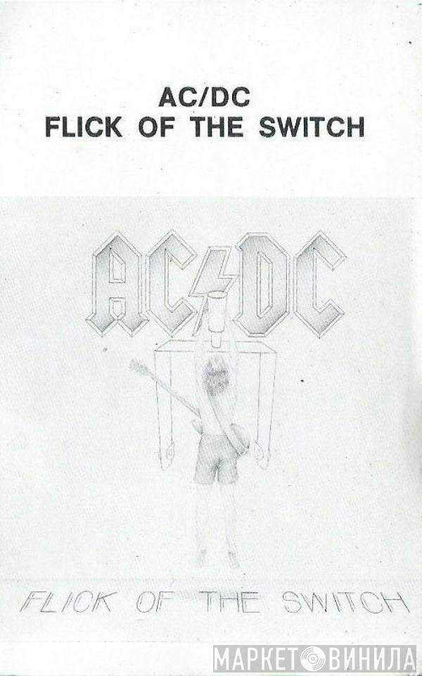  AC/DC  - Flick Of The Switch