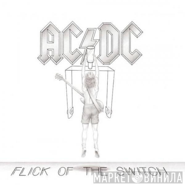  AC/DC  - Flick Of The Switch