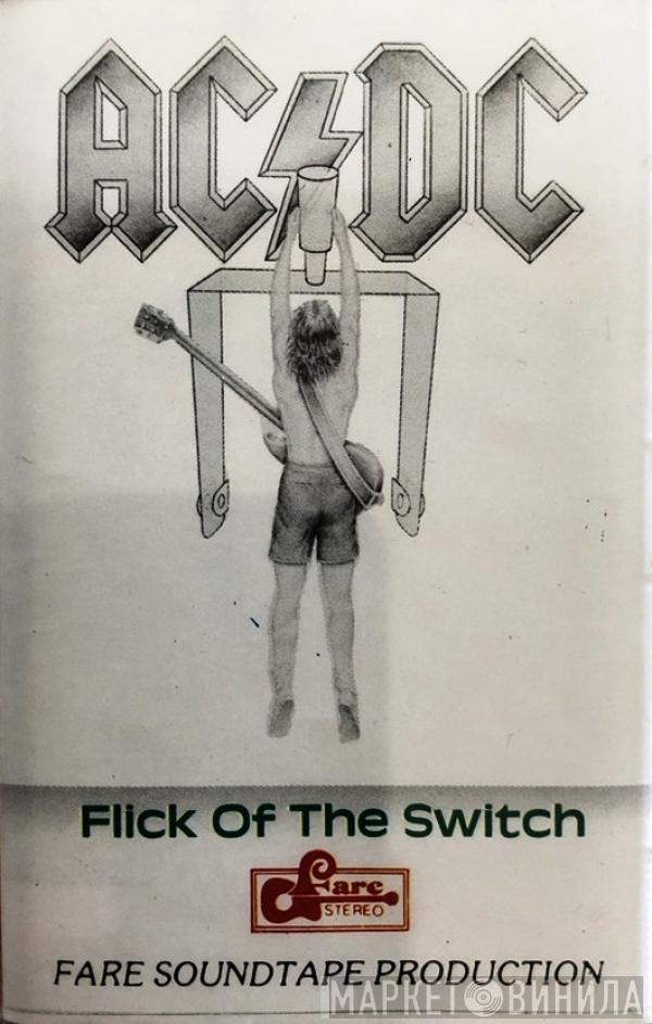  AC/DC  - Flick Of The Switch