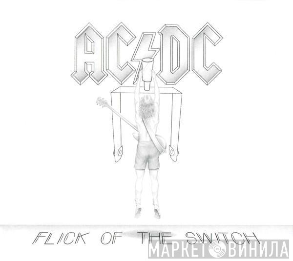  AC/DC  - Flick Of The Switch