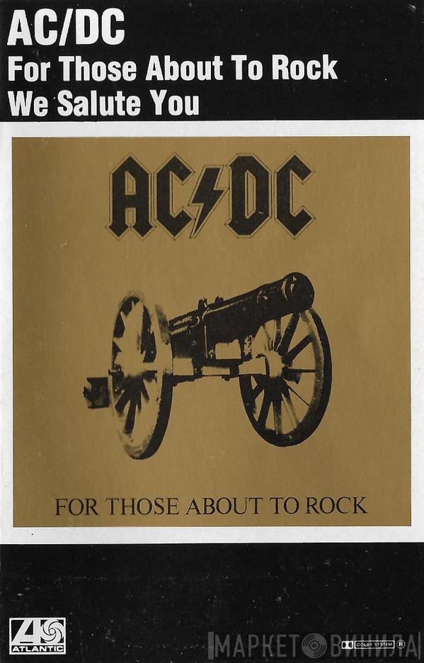  AC/DC  - For Those About To Rock (We Salute You)