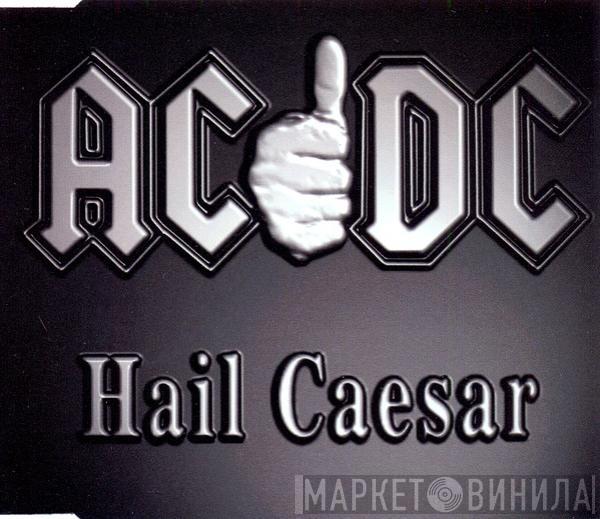 AC/DC - Hail Caesar