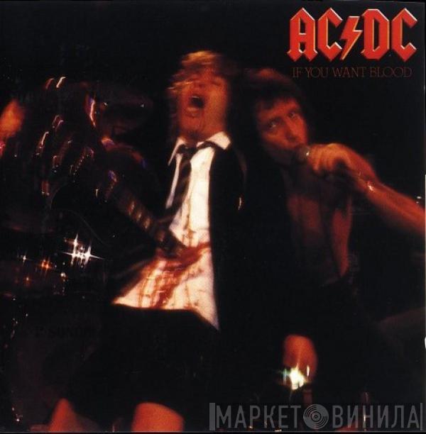 AC/DC - If You Want Blood You've Got It