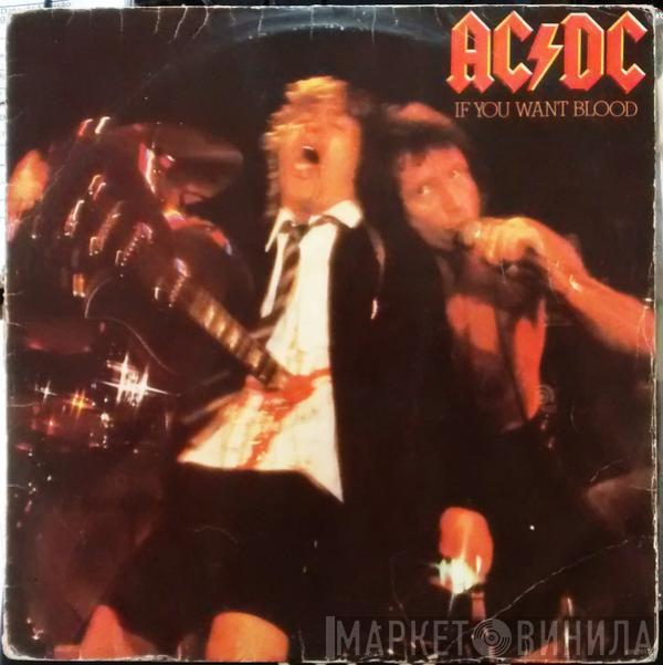  AC/DC  - If You Want Blood You've Got It