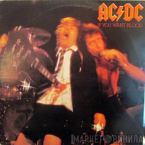 AC/DC - If You Want Blood You've Got It