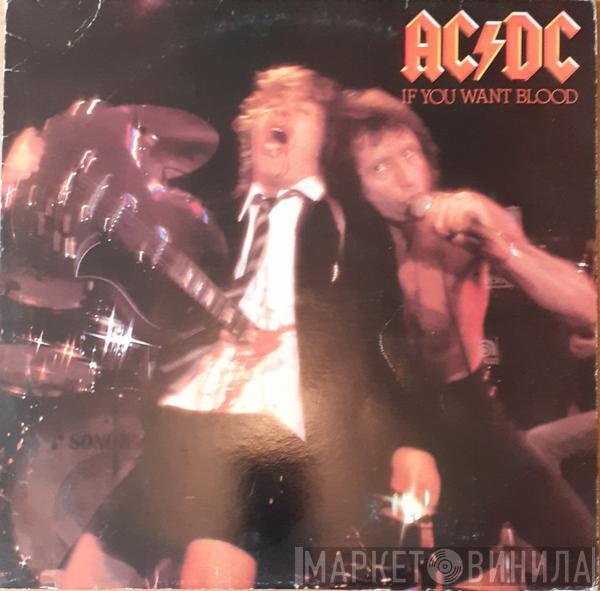  AC/DC  - If You Want Blood You've Got It