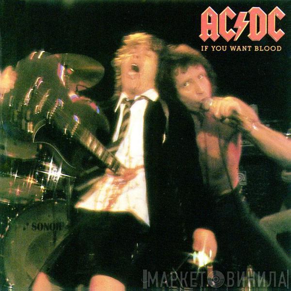  AC/DC  - If You Want Blood You've Got It
