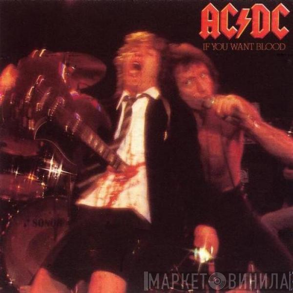  AC/DC  - If You Want Blood You've Got It