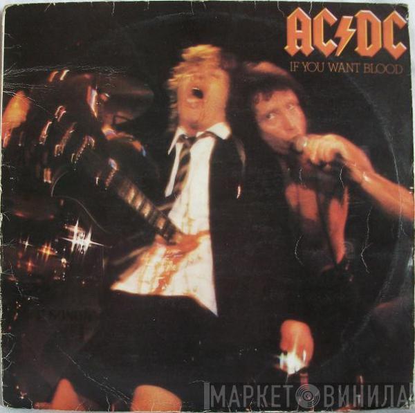 AC/DC - If You Want Blood You've Got It