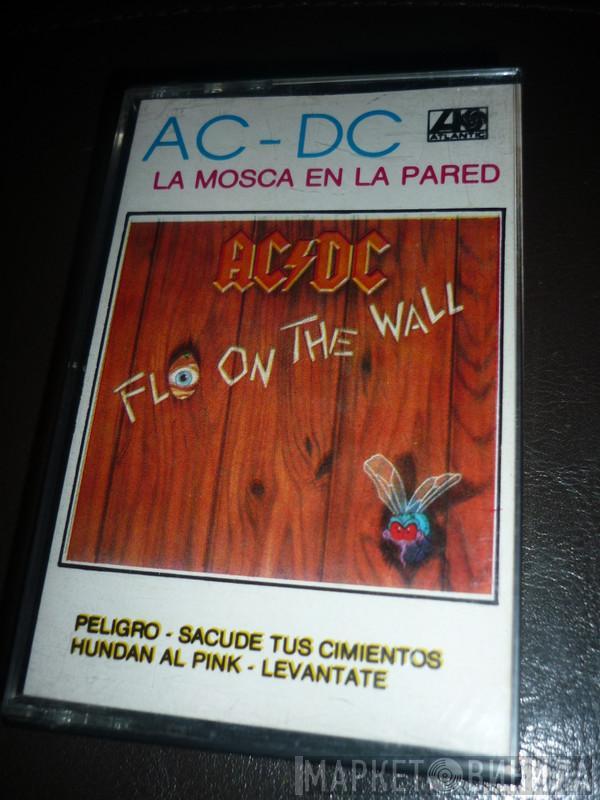  AC/DC  - La Mosca En La Pared = Fly On The Wall