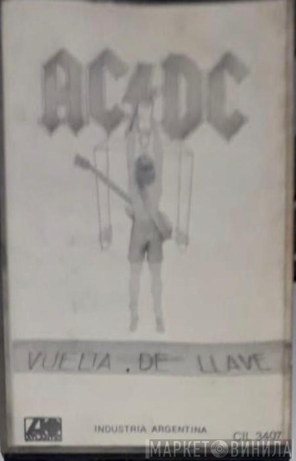  AC/DC  - Vuelta De Llave