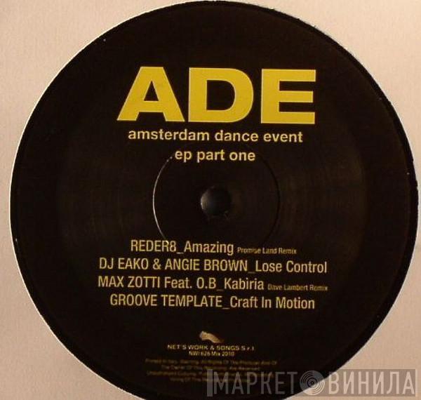 - ADE (Amsterdam Dance Event) EP Part One