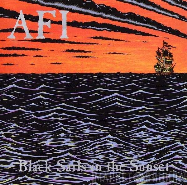 AFI - Black Sails In The Sunset