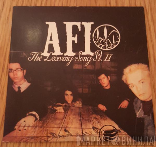 AFI  - The Leaving Song Pt. II