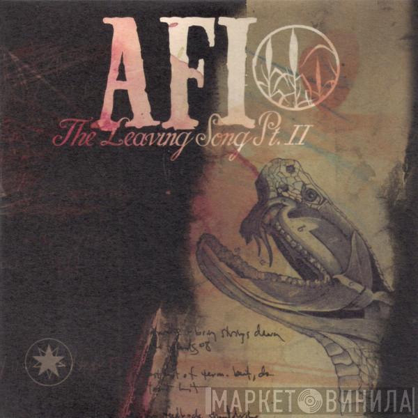  AFI  - The Leaving Song Pt. II