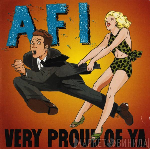  AFI  - Very Proud Of Ya