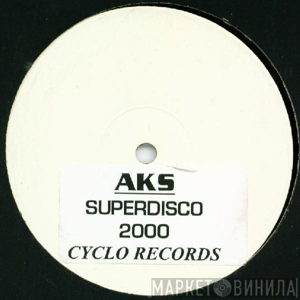 AKS - Super Disco 2000